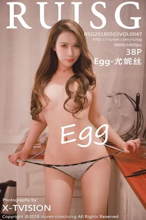 [RUISG]瑞丝馆 2018.05.03 VOL.047 纤细腰身丰腴美臀妩媚眼神 Egg-尤妮丝