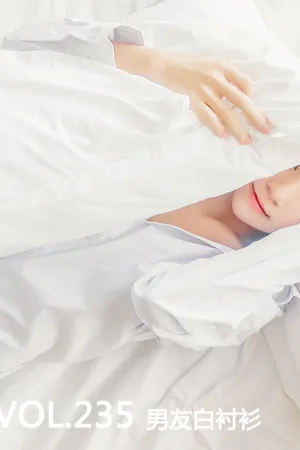 [Mtcos]喵糖映画 2020.06.30 VOL.235 男友白衬衫 喵糖女友