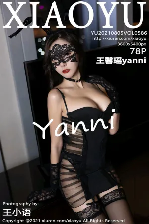 [XIAOYU]语画界 2021.08.05 VOL.586 王馨瑶yanni