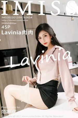 [IMiss]爱蜜社 2022.01.20 VOL.654 Lavinia肉肉