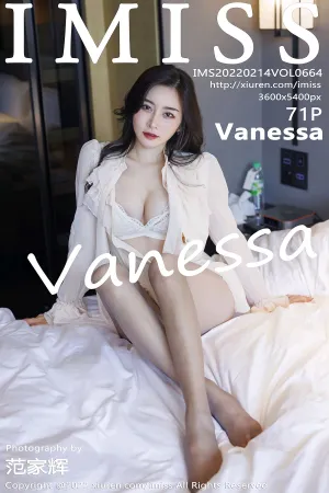 [IMiss]爱蜜社 2022.02.14 VOL.664 Vanessa