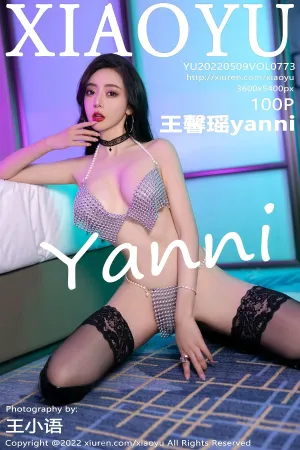 [XIAOYU]语画界 2022.05.09 VOL.773 王馨瑶yanni