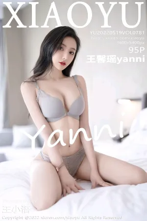 [XIAOYU]语画界 2022.05.19 VOL.781 王馨瑶yanni