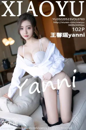 [XIAOYU]语画界 2022.05.23 VOL.783 王馨瑶yanni