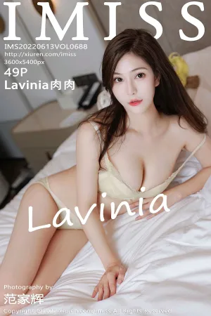 [IMiss]爱蜜社 2022.06.13 VOL.688 Lavinia肉肉