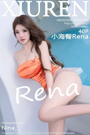 [XiuRen]秀人网 2022.06.20 No.5164 小海臀Rena