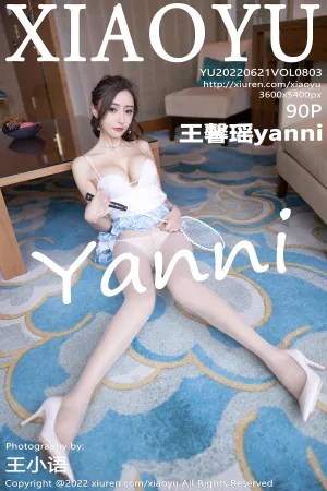 [XIAOYU]语画界 2022.06.21 VOL.803 王馨瑶yanni