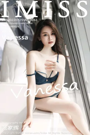 [IMiss]爱蜜社 2022.07.25 VOL.692 Vanessa