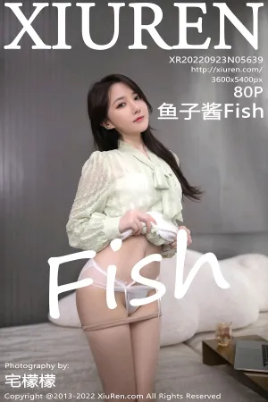 [XiuRen]秀人网 2022.09.22 No.5639 鱼子酱Fish