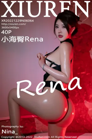 [XiuRen]秀人网 2022.12.29 No.6064 小海臀Rena