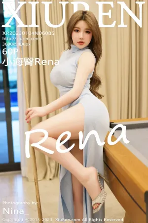 [XiuRen]秀人网 2023.01.04 No.6085 小海臀Rena