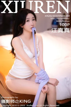 [XiuRen]秀人网 2023.03.08 No.6389 江真真