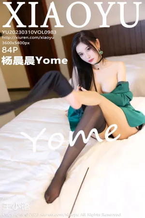 [XIAOYU]语画界 2023.03.10 VOL.983 杨晨晨Yome