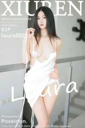 [XiuRen]秀人网 2023.05.05 No.6678 laura阿姣