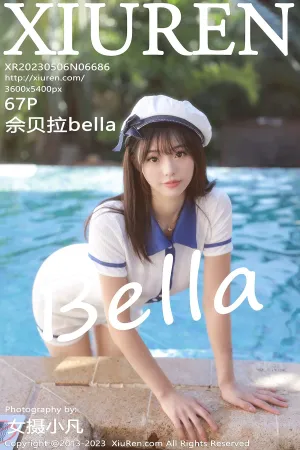 [XiuRen]秀人网 2023.05.06 No.6686 佘贝拉bella