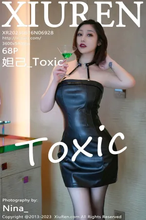 [XiuRen]秀人网 2023.06.16 No.6928 妲己_Toxic
