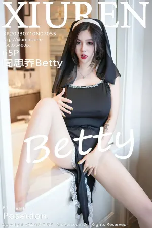 [XiuRen]秀人网 2023.07.10 No.7055 丰腴美臀 周思乔Betty